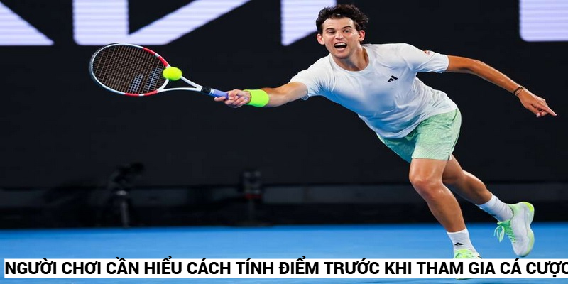 Mẹo Đặt Cược Tennis Trực Tuyến Chính Xác Như Chuyên Gia 6 Người chơi cần hiểu cách tính điểm trước khi tham gia cá cược